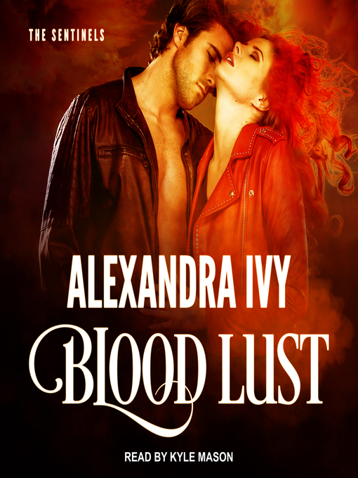 Title details for Blood Lust by Alexandra Ivy - Available